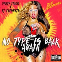 no type is back again bootleg by DJ ELEMENTS