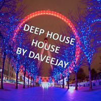 Deep House - House mix by Daveejay December 2016 by DaveeJay