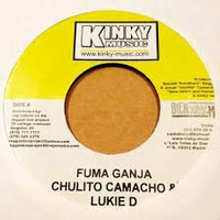Chulito Camacho - fuma ganja special ante up riddim Luv Messenger by Luv Messenger