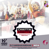 Chaiyya Chaiyya ( Remix ) - Harshavardhan &amp; Dj NiT G by Harsh Vardhan Raizada