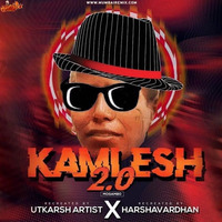 Kamlesh 2.0 ( Mogambo ) - Utkarsh Artist x Harshavardhan Mix by Harsh Vardhan Raizada