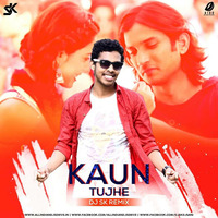 Kaun Tujhe - Dj SK(Love Mix) by DJ SK