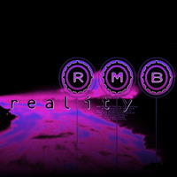 RMB - Reality 2k16 (Jason Parker Big Room Edit) by Jason Parker