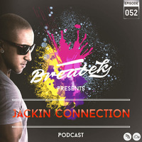Jackin Connection Episode 052 @ Breatek by Breatek