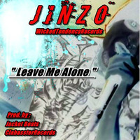 Jinzo-Leave Me Alone by Clabasster Records