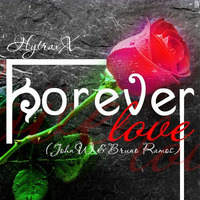 HytraxX - Forever Love (Richard Cabrera House Mix) by Richard Cabrera