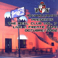 D.j. Richard Urmich - Presents The Real Club Vol. 7 live@Frente Cafe year 2002 by DjRichardUrmich