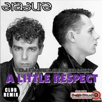 Erasure - A Little Respect (Dj Fx Reloaded RadioMix).mp3 by djfx Puebla Mexico