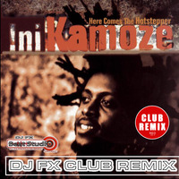 Ini Kamoze - Here Comes the Hotstepper (Dj Fx Club Radio mix).mp3 by djfx Puebla Mexico