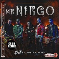 Reik Ozuna Wisin - Me Niego (Dj Fx Club Sensation Mix) Puebla Mexico.mp3 by djfx Puebla Mexico