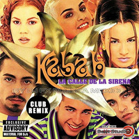 Kabah - La Calle De La Sirenas (Dj Fx Club Fress Pop Radio Mix) Pue-Mex by djfx Puebla Mexico