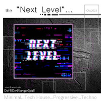 the Next Level by DieMitDenKlängenSpielt