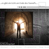 es gibt Licht am Ende des Tunnel's by DieMitDenKlängenSpielt