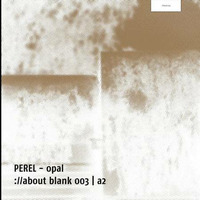 Perel - Opal  [AB003] by Yako