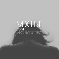Mixtpe #001 [TRAP] Mixd by DJ Teezy by Mixtpe