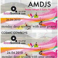 Ibiza Sonica 95,2fm | AMDJS &amp; Cosmic Cowboys on MDS with Amir Groove [2010] by AMDJS
