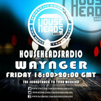 23.09.2016 Waynger - HouseHeadsRadio by Sevarge