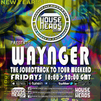 30.12.2016 Waynger - HouseHeadsRadio by Sevarge