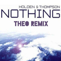 Nothing (THEO remix) by THEO