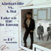 Dj Memphis - Alphaville vs. A-ha - Take on me in Japan by IronlakeRecords