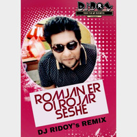 Romjaner oi Rojar sheshe (DJ RIDOYs Remix) by DJ RIDOY OFFICIAL