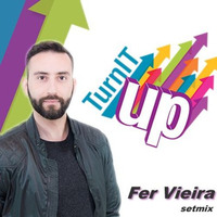 Fer Vieira - Turn It Up by Fer Vieira