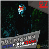DVJ NIBURU (Unstuck Musik / Tekno-Events) - FRENCH RESISTANZ 7 @ FNOOB RADIO 030813 by Dvj Niburu