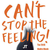 JT - Can't Stop the Feeling (Taz Hydro Tech Mash) by Nobuhiro -Taz-awa
