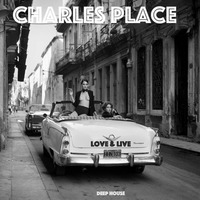 Love &amp; Live by Charles Place