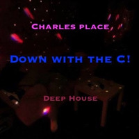 Down With The C! by Charles Place
