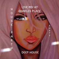 House Party Part 2 by Charles Place