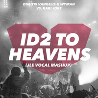 Dimitri Vangelis &amp; Wyman vs. Kari Jobe - ID2 vs. Hands To The Heavens (JLE Mash-Up) by Jesus Loves Electro