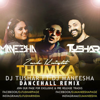 Thumka - Zack Knight - DJ Tushar ft DJ Maneesha [BPM 110] by DJ Tushar India