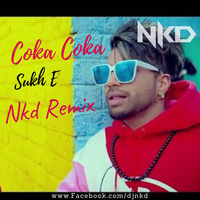 Coka Coka (Nkd Remix) by Nkd
