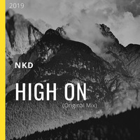 Nkd-High On (Original Mix) by Nkd