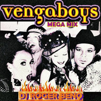 VENGABOYS - MEGA MIX (DJ ROGER BENQ 2K16) by Roger Bennq