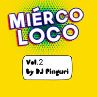 MiercoLoKo vol2 by Dj Pinguri