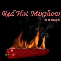 Red Hot Mixshow by DJ Woofy B