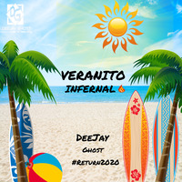 Veranito Infernal 2020 by DeeJay Ghost