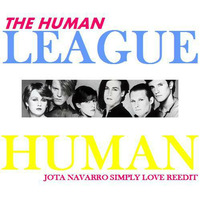 The Human League - Human (Jota Navarro Simply Love Reedit) by JOTA NAVARRO aka. COOLDEEPER