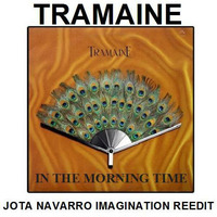 Tramaine - In the morning time (Jota Navarro Imagination Reedit) by JOTA NAVARRO aka. COOLDEEPER