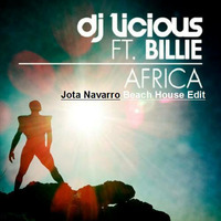 DJ Licious, Billie - Africa (Jota Navarro Beach House Edit) by JOTA NAVARRO aka. COOLDEEPER