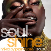 SOUL SHINE  EP#002 by JOTA NAVARRO aka. COOLDEEPER