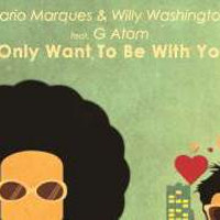 Mario Marques & Willy Washington - I only want to be with you (funkdamento Edit by Diego funkdamento