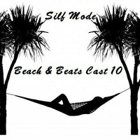 Beach & Beats Podcast #10 Silf Mode by David Netzer