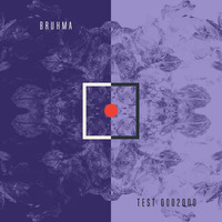 Bruhma - Test 0002000-2 (Original Mix) Soundvision Mastering by Bruhma