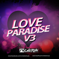 LOVE PARADISE  V3 - RV &amp; CHETAN