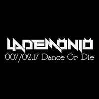 0070217 DanceOrDie by LaDemonio