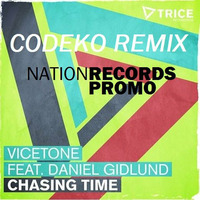 Vicetone  - Chasing Time (ft. Daniel Gidlund) (Codeko Remix) by Nation Records