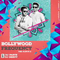 Bollywood Frequency the album 2